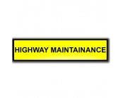Highway Maintenance Self-Adhesive Sign